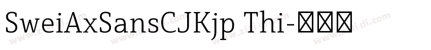 SweiAxSansCJKjp Thi字体转换